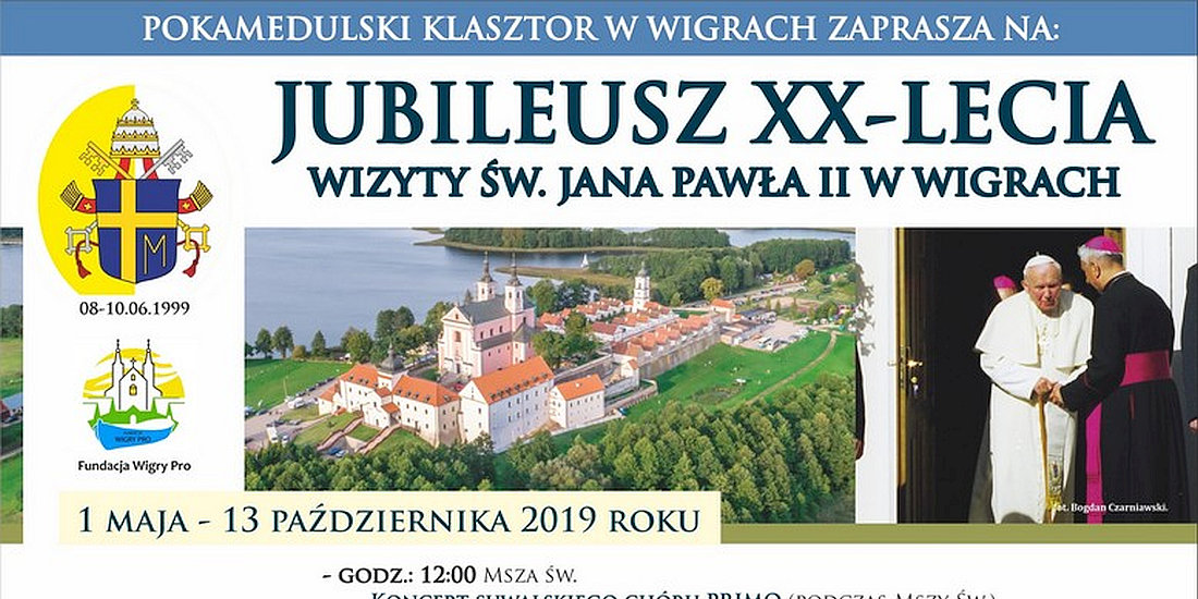 Jubileusz XX-lecia wizyty św. Jana Pawła II w Wigrach - czerwiec