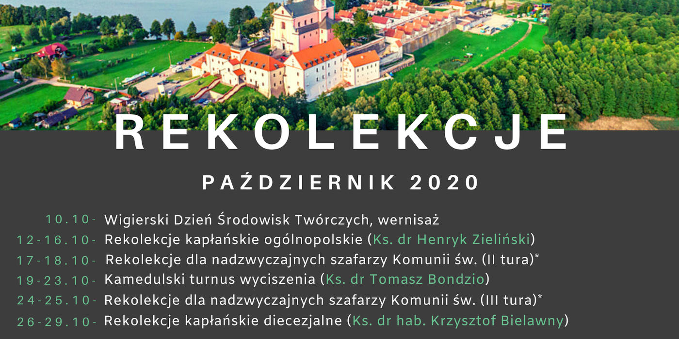 Rekolekcje w Pokamedulskim Klasztorze w Wigrach - 2020 jesień