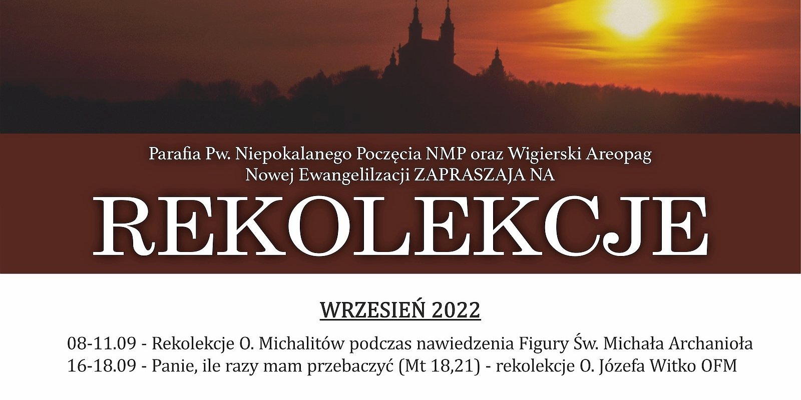 Rekolekcje i dni skupienia w Pokamedulskim Klasztorze w Wigrach - jesień'22